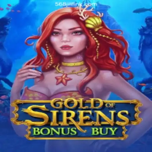 Dive into the Mystical World of GoldofSirensBonusBuy at 568JILI.COM Online Casino Philippines